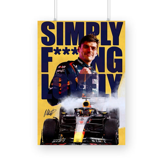 Simply F**king Lovely - Vinyl Poster