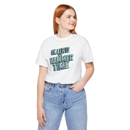Hammer Time - Unisex T-shirt