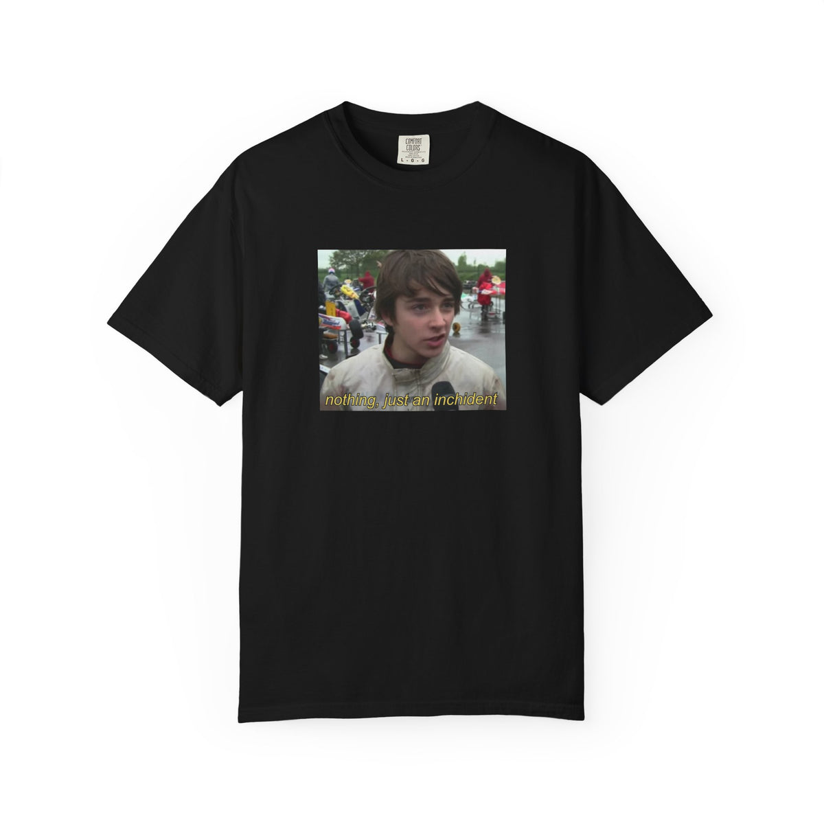 Nothing Just An Inchident // Classic Unisex Tee