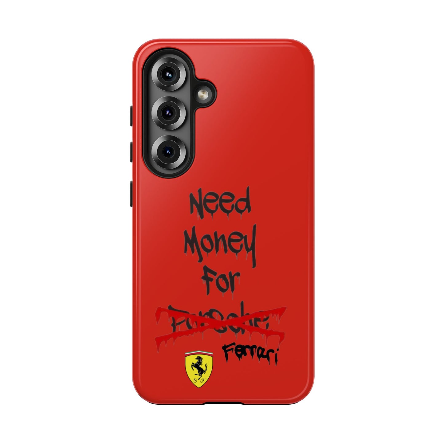 Need Money for Ferrari // Phone Case