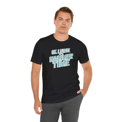 Hammer Time - Unisex T-shirt