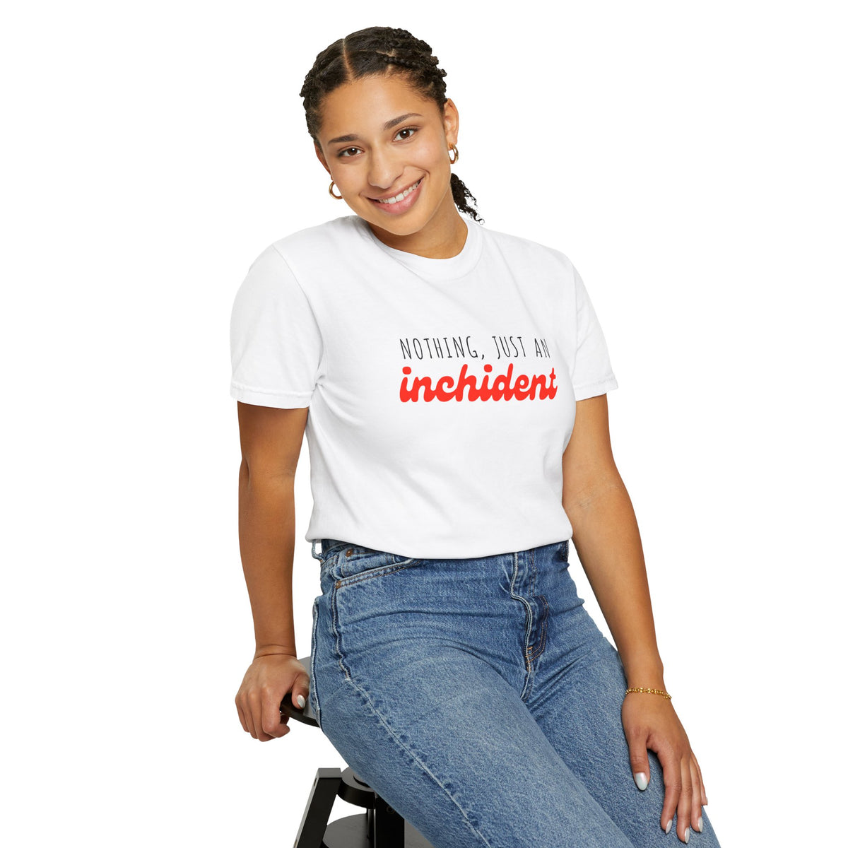 Nothing Just An Inchident // Classic Unisex Tee