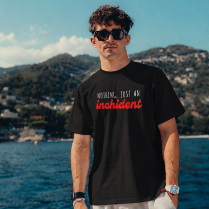 Nothing Just An Inchident // Classic Unisex Tee