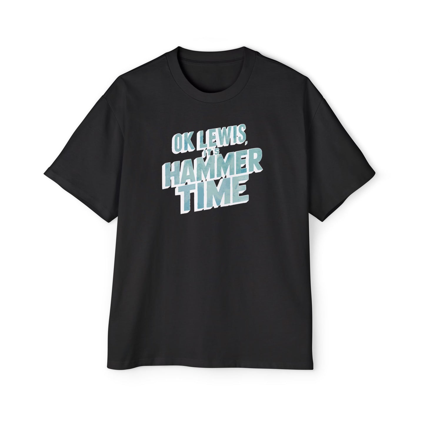 Hammer Time - Premium Oversized T-shirt