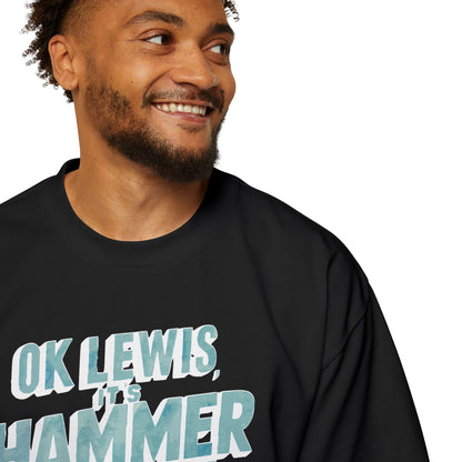 Hammer Time - Premium Oversized T-shirt